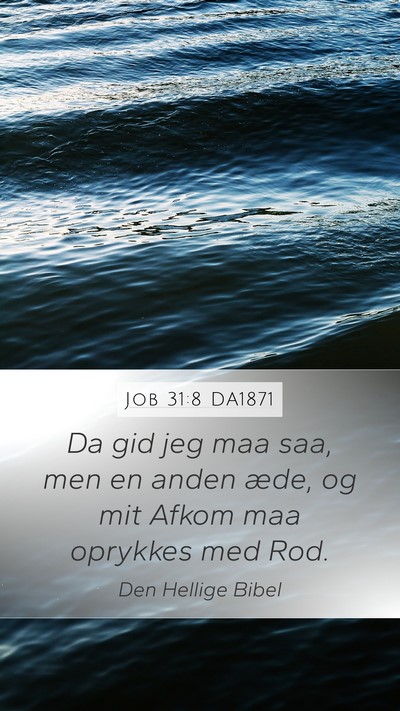 Job 31:8 DA1871 Bible Verse Image