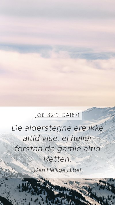 Job 32:9 DA1871 Bible Verse Image
