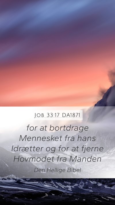 Job 33:17 DA1871 Mobile Phone Wallpaper - for at bortdrage Mennesket fra hans Idrætter og - Mobile Bible Verse Wallpaper