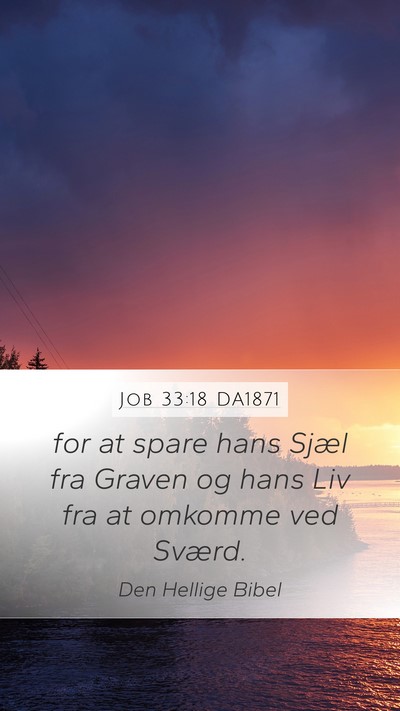 Job 33:18 DA1871 Bible Verse Image