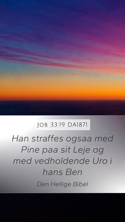 Job 33:19 DA1871 Bible Verse Image