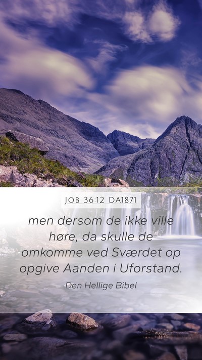 Job 36:12 DA1871 Bible Verse Image