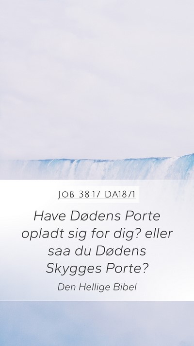 Job 38:17 DA1871 Bible Verse Image