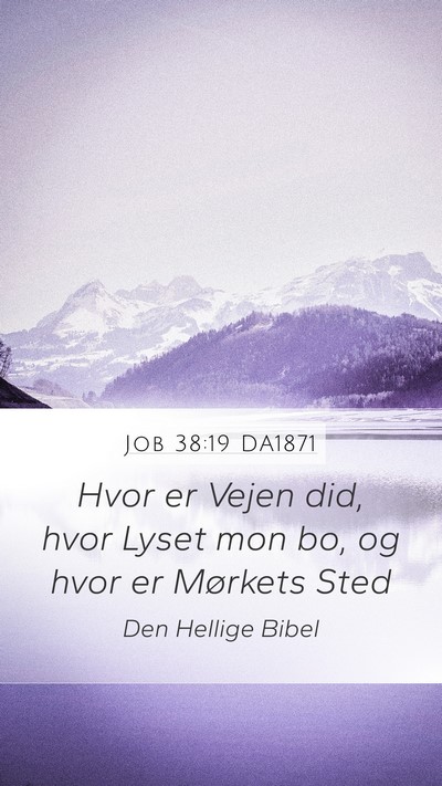 Job 38:19 DA1871 Bible Verse Image