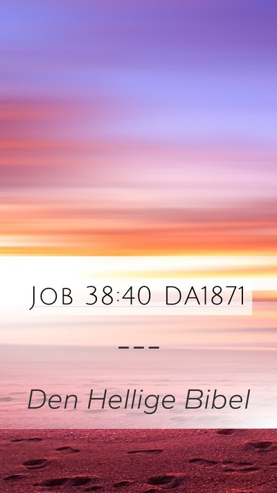 Job 38:40 DA1871 Bible Verse Image