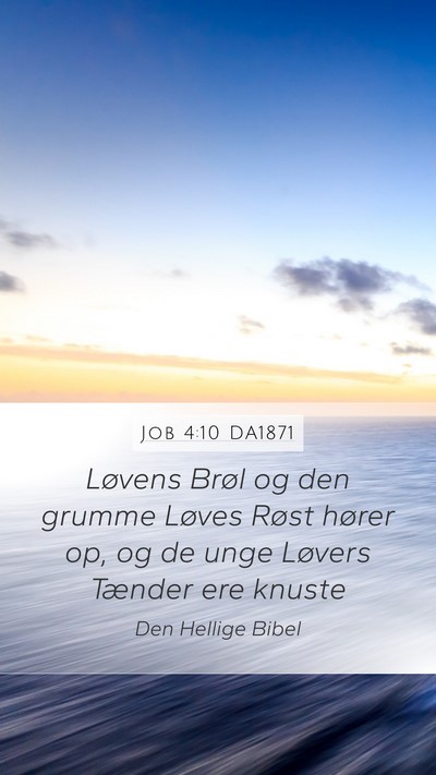 Job 4:10 DA1871 Bible Verse Image