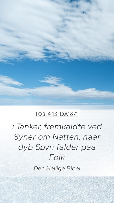 Job 4:13 DA1871 Bible Verse Image