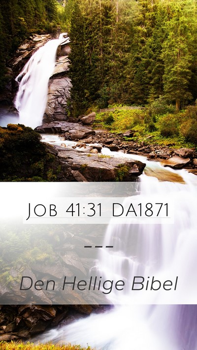 Job 41:31 DA1871 Mobile Phone Wallpaper -  - Mobile Bible Verse Wallpaper