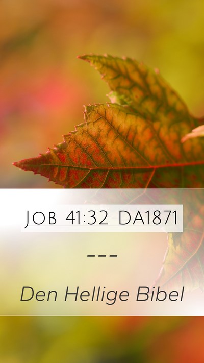 Job 41:32 DA1871 Mobile Phone Wallpaper -  - Mobile Bible Verse Wallpaper