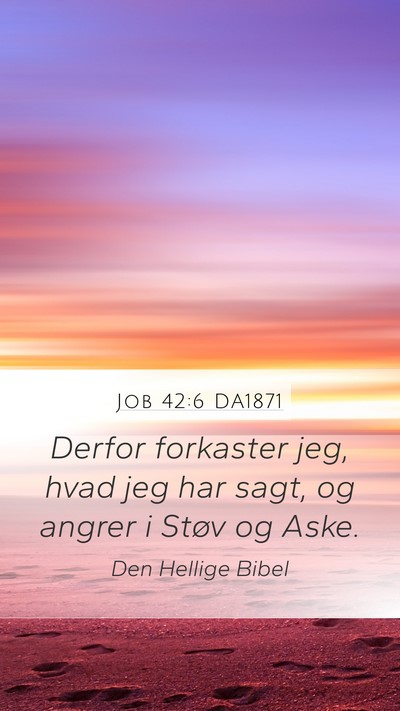 Job 42:6 DA1871 Bible Verse Image