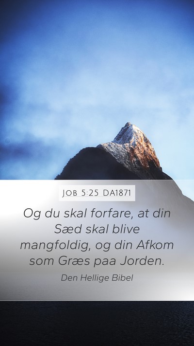 Job 5:25 DA1871 Mobile Phone Wallpaper - Og du skal forfare, at din Sæd skal blive - Mobile Bible Verse Wallpaper