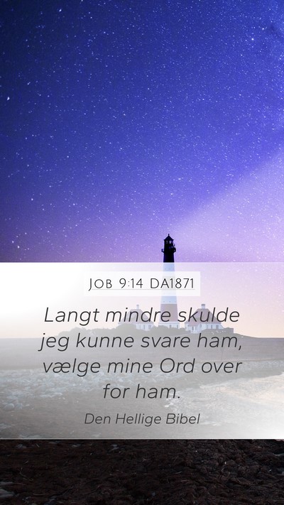 Job 9:14 DA1871 Bible Verse Image