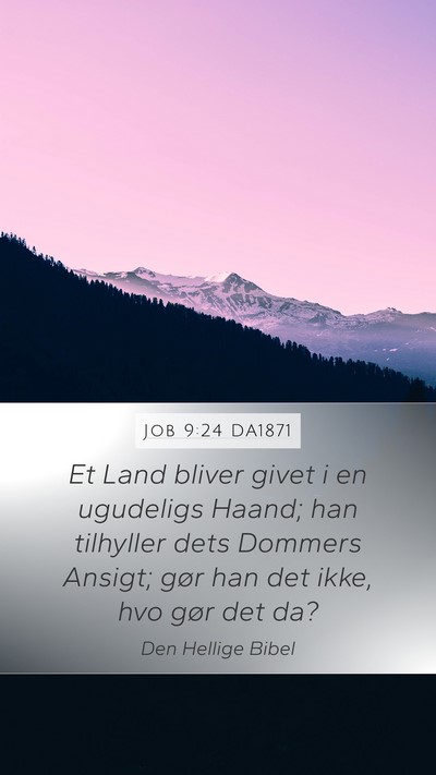 Job 9:24 DA1871 Bible Verse Image
