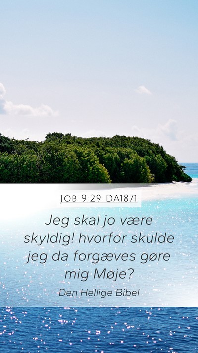 Job 9:29 DA1871 Bible Verse Image
