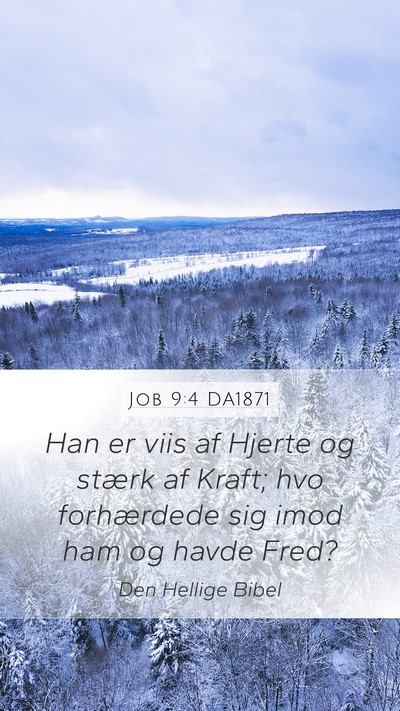 Job 9:4 DA1871 Bible Verse Image