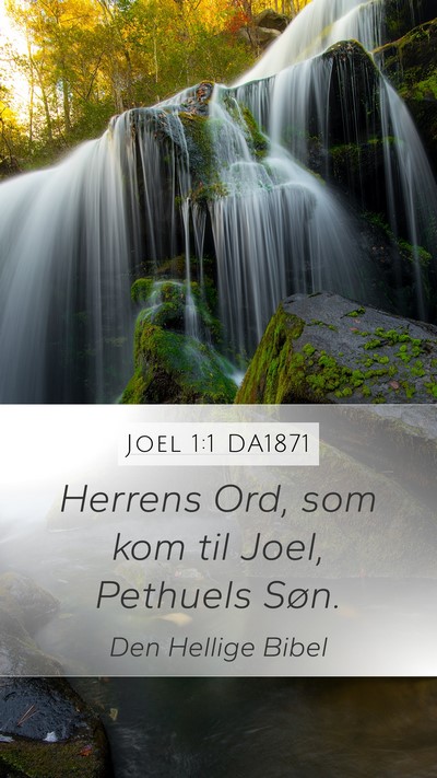 Joel 1:1 DA1871 Mobile Phone Wallpaper - Herrens Ord, som kom til Joel, Pethuels - Mobile Bible Verse Wallpaper