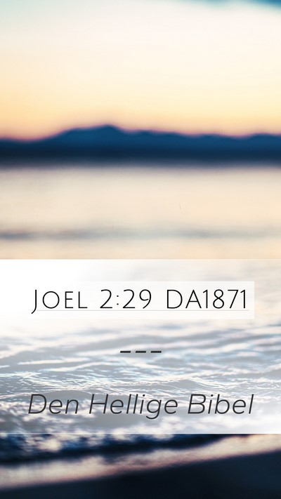 Joel 2:29 DA1871 Mobile Phone Wallpaper -  - Mobile Bible Verse Wallpaper