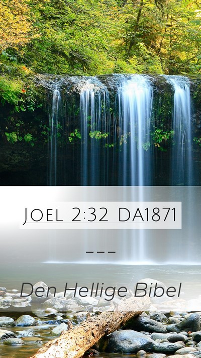 Joel 2:32 DA1871 Bible Verse Image