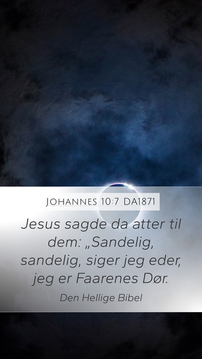 Johannes 10:7 DA1871 Bible Verse Image