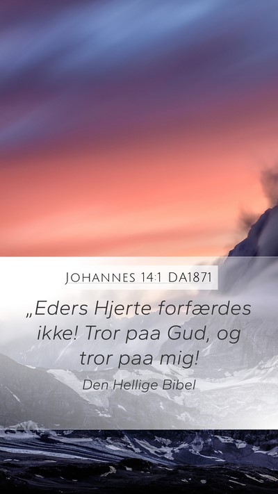 Johannes 14:1 DA1871 Bible Verse Image