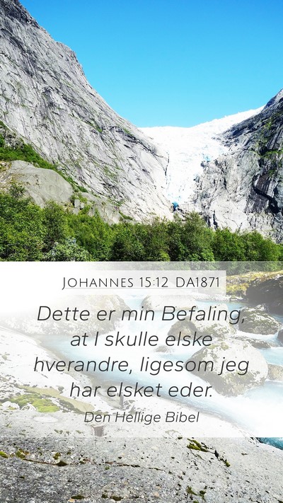 Johannes 15:12 DA1871 Bible Verse Image