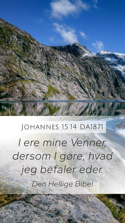 Johannes 15:14 DA1871 Bible Verse Image