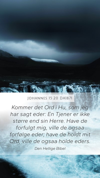 Johannes 15:20 DA1871 Bible Verse Image