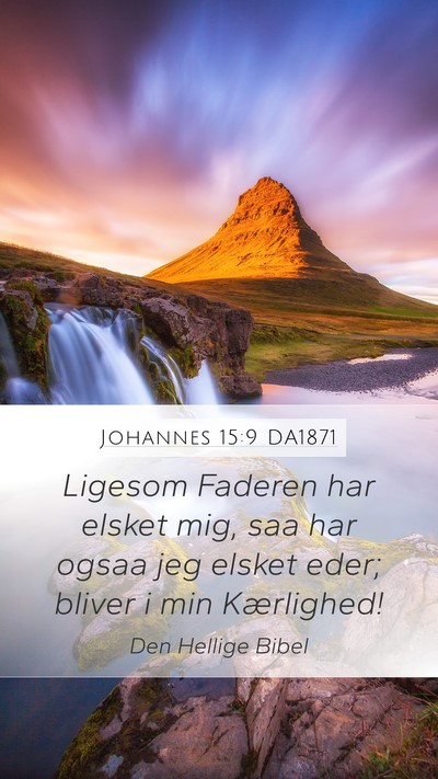 Johannes 15:9 DA1871 Bible Verse Image