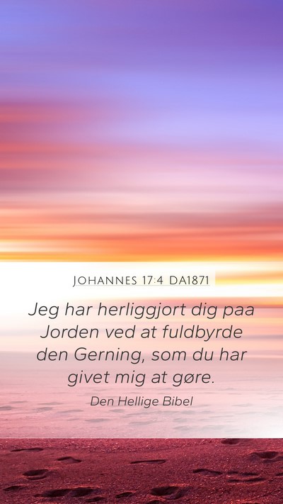 Johannes 17:4 DA1871 Bible Verse Image