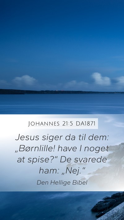 Johannes 21:5 DA1871 Bible Verse Image