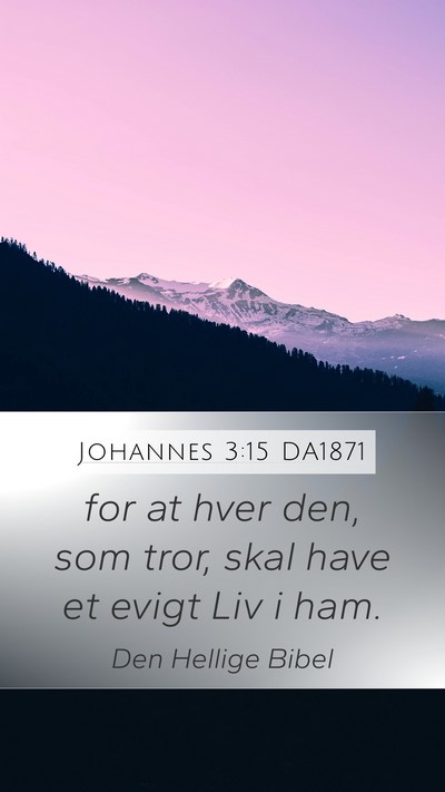 Johannes 3:15 DA1871 Bible Verse Image