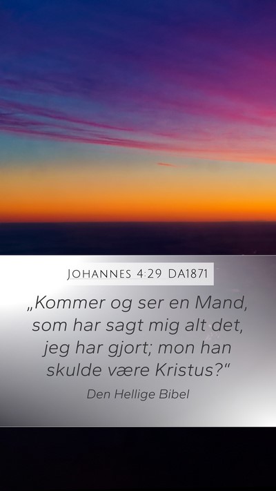 Johannes 4:29 DA1871 Bible Verse Image