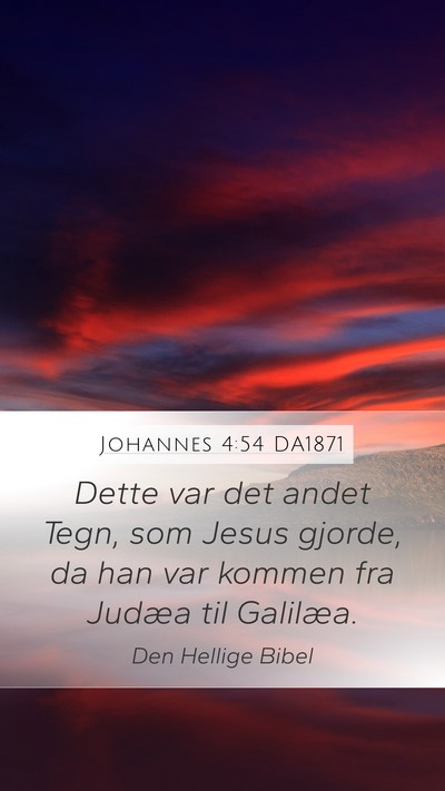 Johannes 4:54 DA1871 Bible Verse Image
