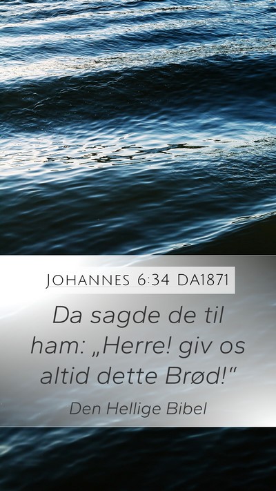Johannes 6:34 DA1871 Bible Verse Image