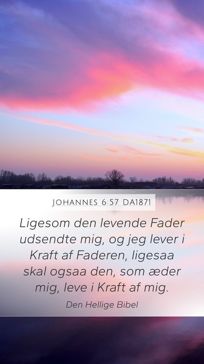 Johannes 6:57 DA1871 Bible Verse Image