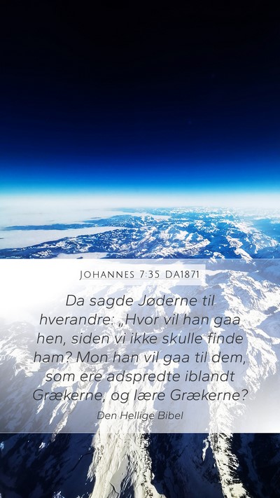 Johannes 7:35 DA1871 Bible Verse Image
