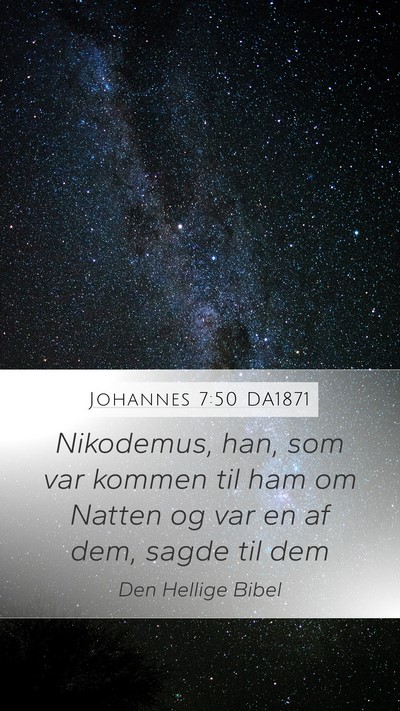 Johannes 7:50 DA1871 Bible Verse Image