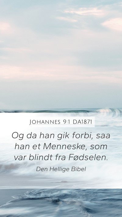Johannes 9:1 DA1871 Bible Verse Image