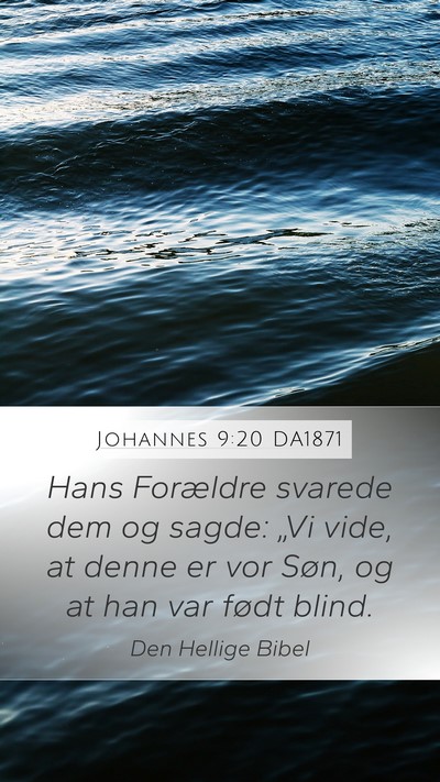 Johannes 9:20 DA1871 Bible Verse Image
