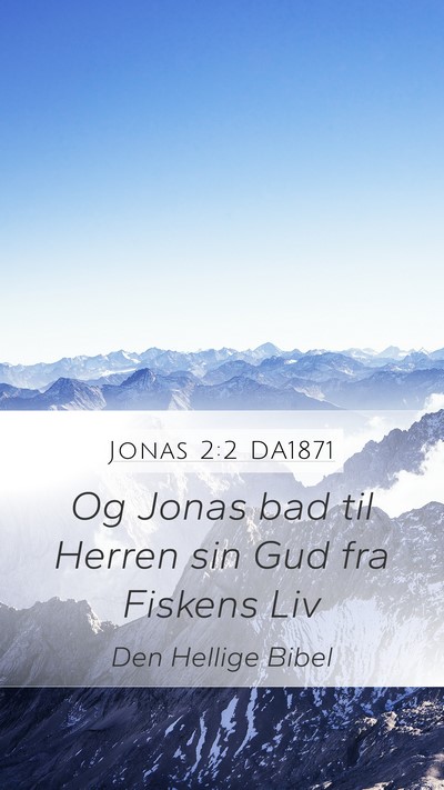 Jonas 2:2 DA1871 Bible Verse Image