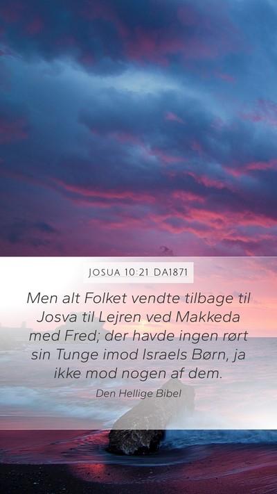 Josua 10:21 DA1871 Mobile Phone Wallpaper - Men alt Folket vendte tilbage til Josva til - Mobile Bible Verse Wallpaper