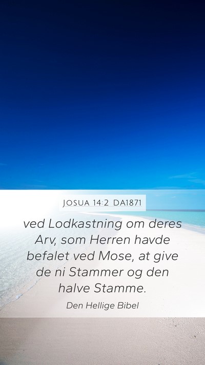 Josua 14:2 DA1871 Bible Verse Image