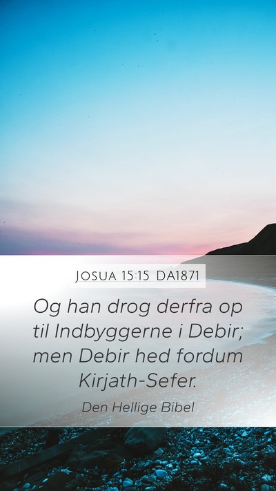 Josua 15:15 DA1871 Bible Verse Image