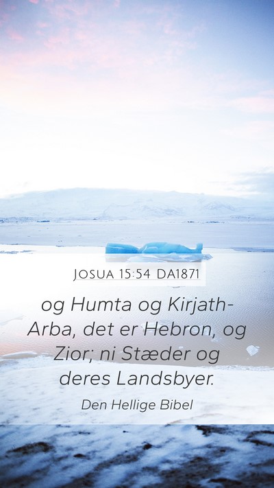 Josua 15:54 DA1871 Bible Verse Image