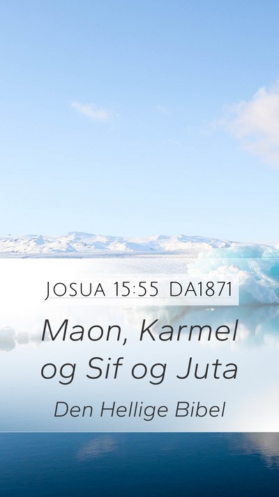 Josua 15:55 DA1871 Bible Verse Image