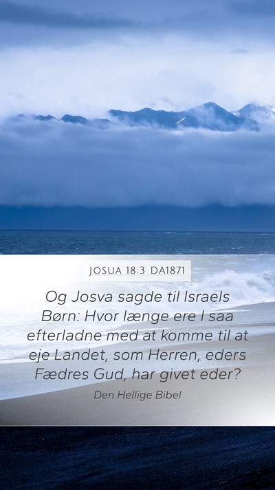 Josua 18:3 DA1871 Bible Verse Image
