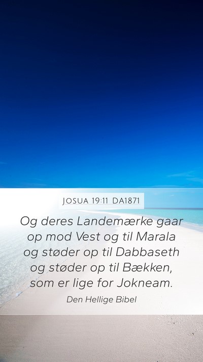 Josua 19:11 DA1871 Mobile Phone Wallpaper - Og deres Landemærke gaar op mod Vest og til - Mobile Bible Verse Wallpaper
