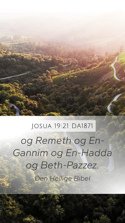 Josua 19:21 DA1871 Mobile Phone Wallpaper - og Remeth og En-Gannim og En-Hadda og - Mobile Bible Verse Wallpaper