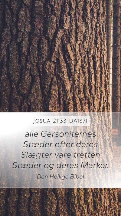 Josua 21:33 DA1871 Mobile Phone Wallpaper - alle Gersoniternes Stæder efter deres Slægter - Mobile Bible Verse Wallpaper