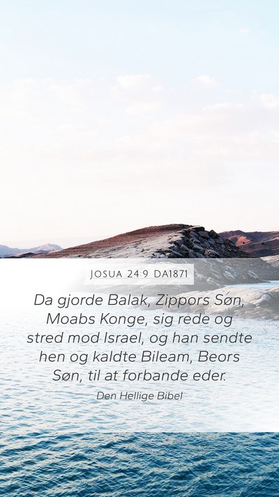 Josua 24:9 DA1871 Mobile Phone Wallpaper - Da gjorde Balak, Zippors Søn, Moabs Konge, sig - Mobile Bible Verse Wallpaper